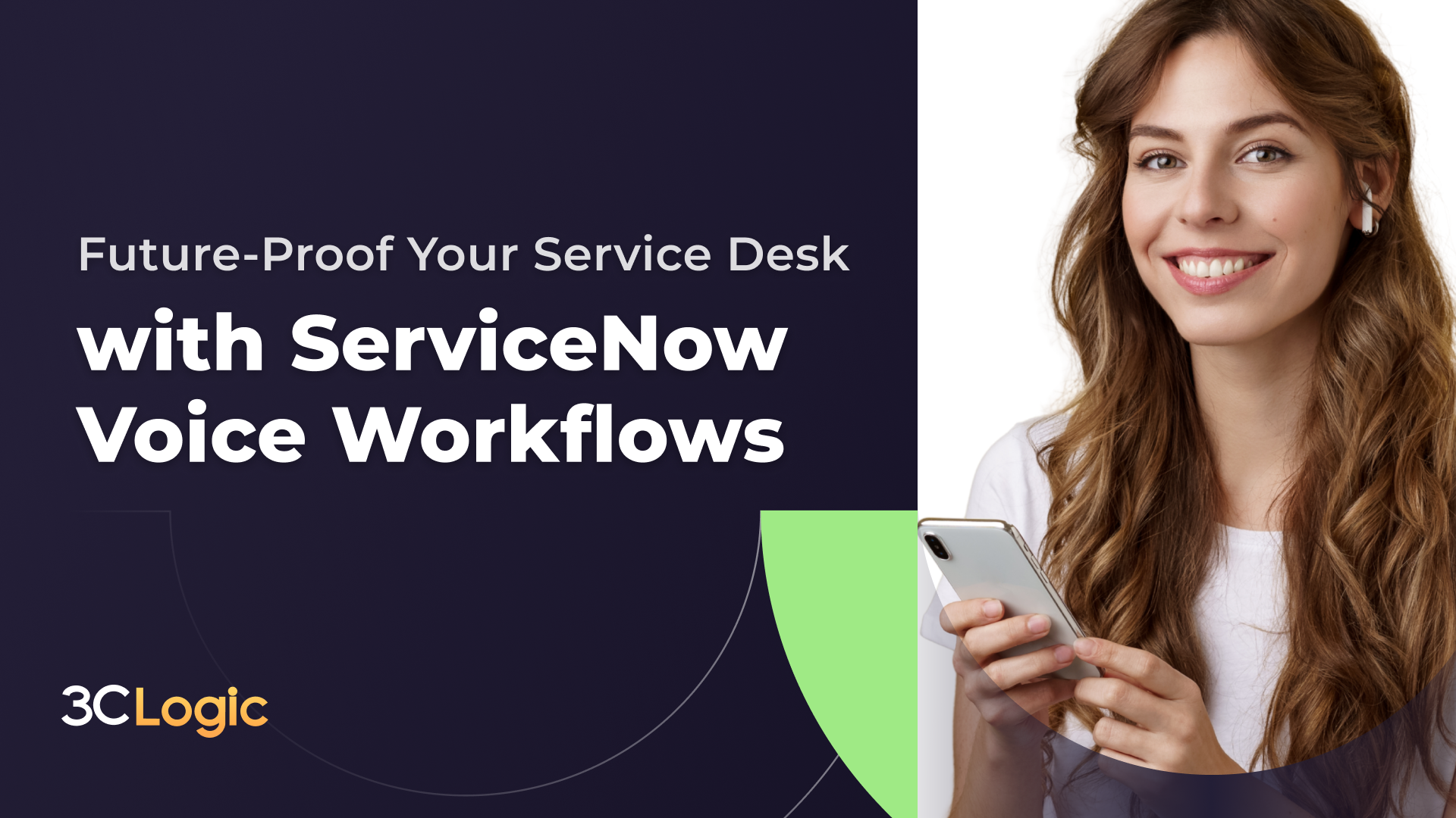 FutureProof Your Service Desk with 3CLogic and ServiceNow